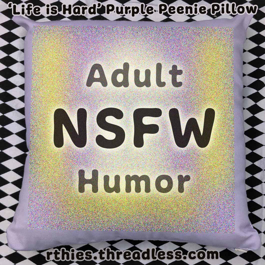 Blurred version of Life is Hard, featuring a sad cartoon wiener on a throw pillow, for sale on Threadless. Opens in a new window.