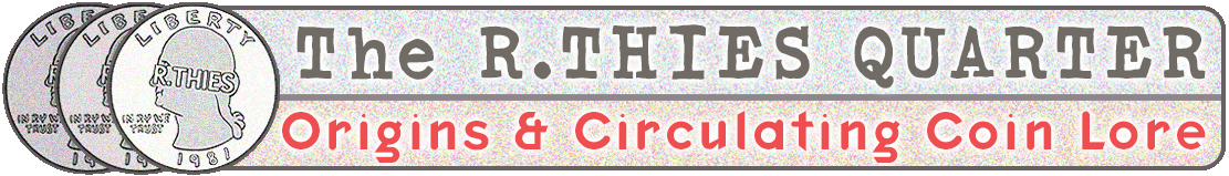 The R. THIES Quarter: Origins and Circulating Coin Lore
